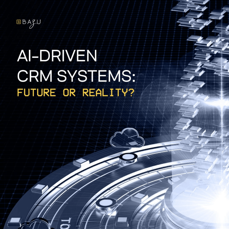 AI-DRIVEN_CRM_SYSTEMS_FUTURE_OR_REALITY